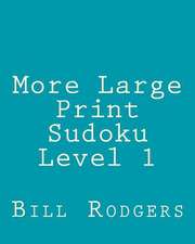 More Large Print Sudoku Level 1