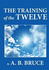 The Training of the Twelve