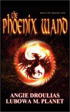 The Phoenix Wand: Book 1 to the Spiral Isle Series