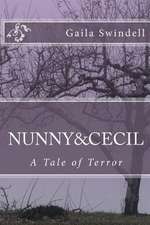 Nunny and Cecil--A Tale of Terror