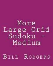 More Large Grid Sudoku - Medium