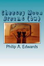 Cheesey Moon Dreams