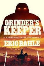 Grinder's Keeper a Nathaniel Caine Adventure