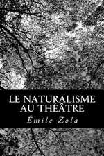 Le Naturalisme Au Theatre