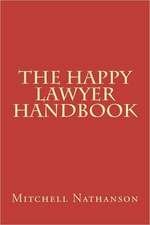 The Happy Lawyer Handbook: The American News Media