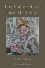 The Philosophy of Disenchantment