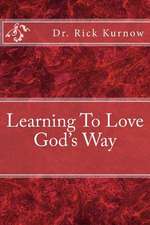 Learning to Love God's Way