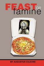 Feast or Famine