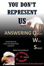 You Don't Represent Us - Answering Occupy Wall Street