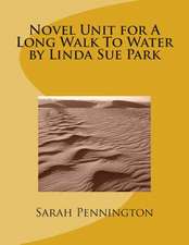 Novel Unit for a Long Walk to Water by Linda Sue Park