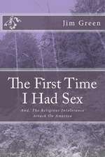 The First Time I Had Sex