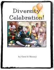 Diversity Celebration!: (21 July 1944 - 24 July 2012)