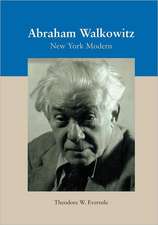 Abraham Walkowitz: New York Modern