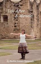 Life After a Miracle