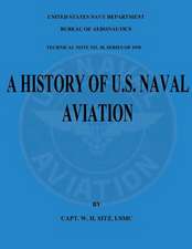 A History of U.S. Naval Aviation