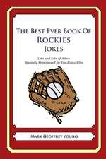 The Best Ever Book of Rockies Jokes