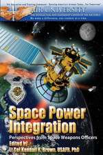 Space Power Integration - Perspectives from Space Weapons Officers