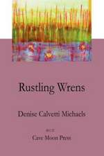 Rustling Wrens: An Autobiography