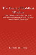 The Heart of Buddhist Wisdom