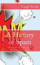 A History of Spam