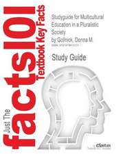 Studyguide for Multicultural Education in a Pluralistic Society by Gollnick, Donna M., ISBN 9780137035090