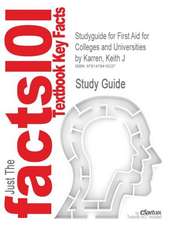 Studyguide for First Aid for Colleges and Universities by Karren, Keith J, ISBN 9780321732590