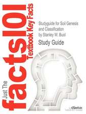 Studyguide for Soil Genesis and Classification by Buol, Stanley W., ISBN 9780813828732