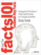 Studyguide for Principles of Public Health Practice by Scutchfield, F Douglas, ISBN 9781418067250