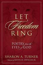 Let Freedom Ring: Poetry from the Eyes of God