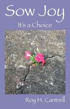 Sow Joy: It's a Choice