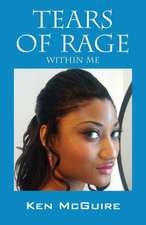 Tears of Rage: Within Me