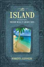 The Island: Never Will I Leave You