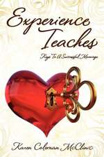 Experience Teaches: Keys to a Successful Marriage