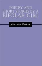 Poetry and Short Stories by a Bipolar Girl