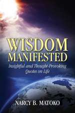 Wisdom Manifested: Insightful and Thought-Provoking Quotes on Life