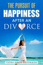 The Pursuit of Happiness After a Divorce