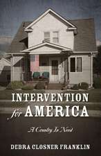 Intervention for America: A Country in Need