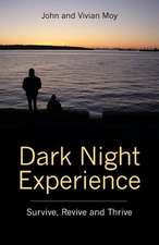 Dark Night Experience: Survive, Revive and Thrive