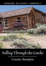 Falling Through the Cracks: Country Bumpkin