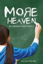 More Heaven: Because Every Child Is Special