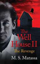 The Well House II: The Revenge