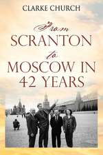 From Scranton to Moscow in 42 Years