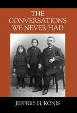 The Conversations We Never Had