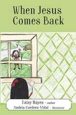 When Jesus Comes Back