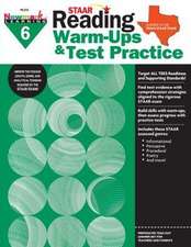 Staar: Reading Warm Ups and Test Practice G6 Workbook