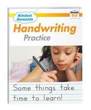 Mindset Moments: Manuscript Handwriting Practice Gr. 2-3 Reproducible