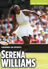 Serena Williams: Legends in Sports