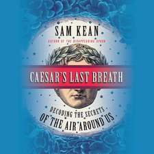 Caesar's Last Breath: Decoding the Secrets of the Air Around Us