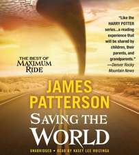 Saving the World and Other Extreme Sports: A Maximum Ride Novel