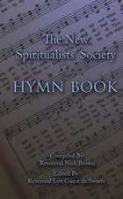 The New Spiritualists' Society Hymn Book